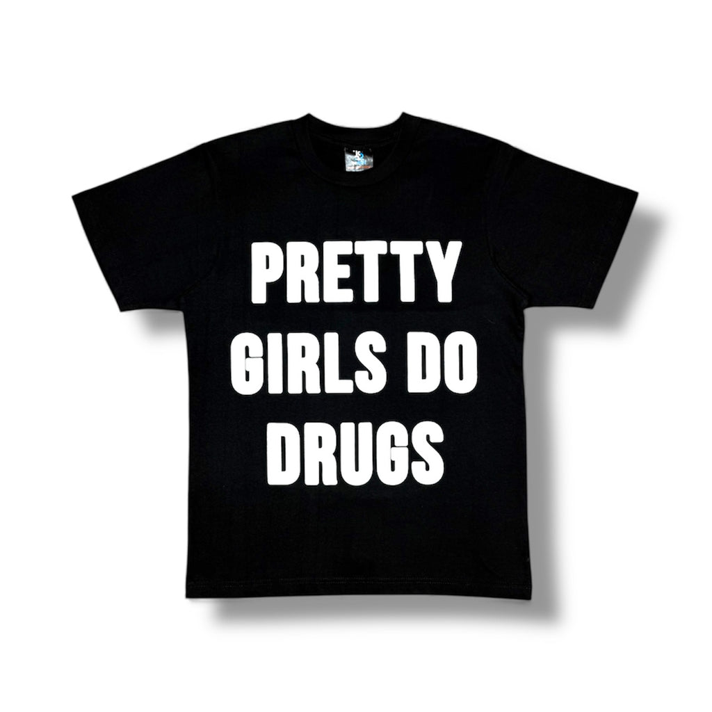 OG ‘PRETTY GIRLS DO DRUGS’ TEE (BLACK)