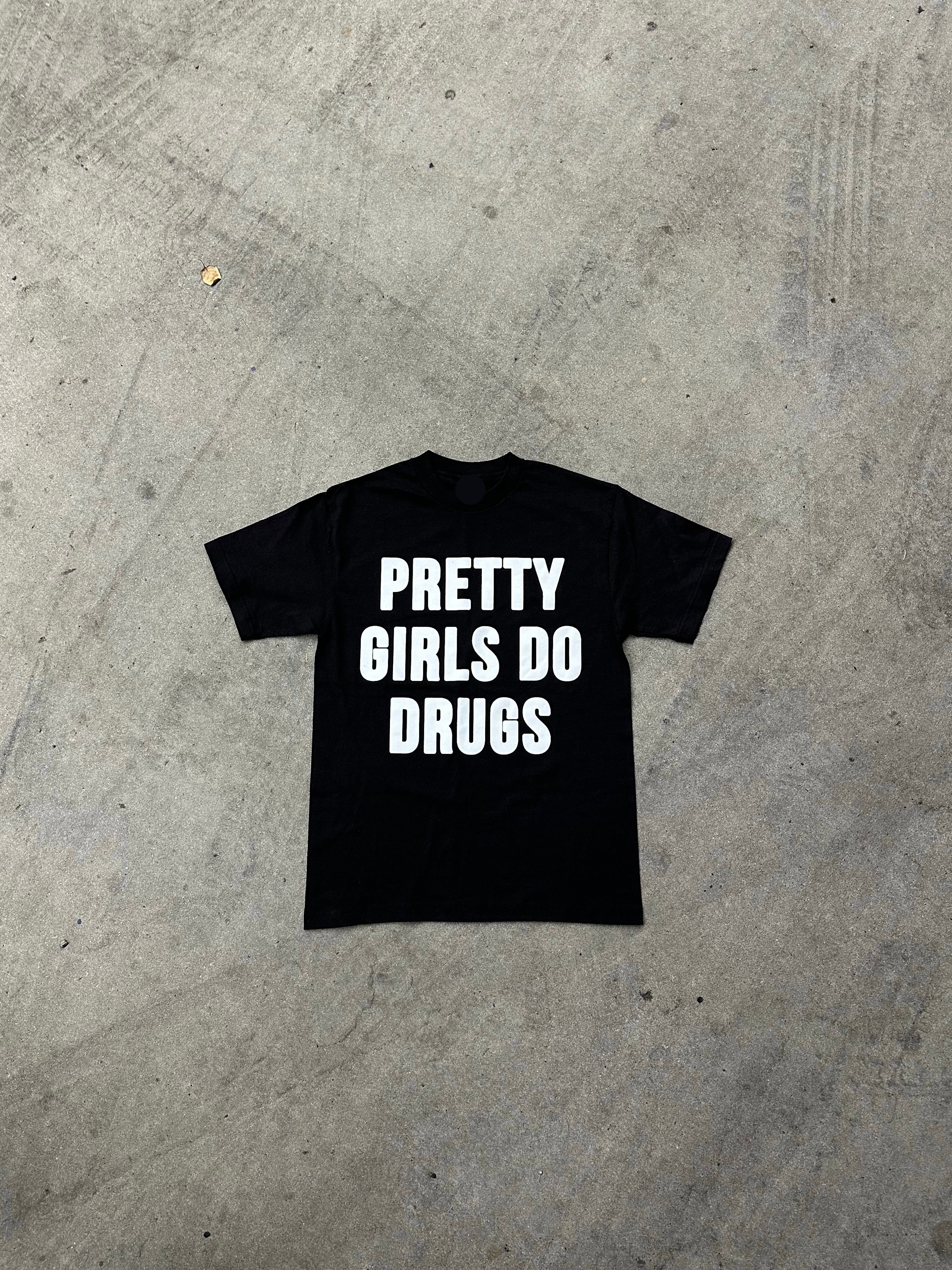 OG ‘PRETTY GIRLS DO DRUGS’ TEE (BLACK)