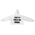 White Pretty Girls Do Drugs Hoodie - IHATETHISPARTY